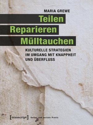 cover image of Teilen, Reparieren, Mülltauchen